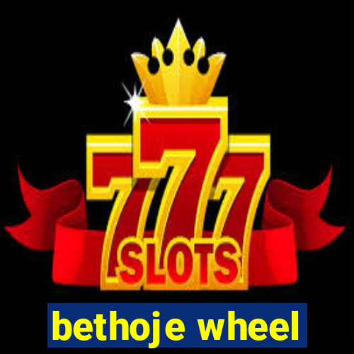 bethoje wheel